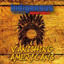 Indigenous : Vanishing Americans